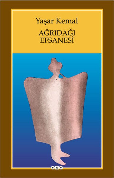 Ağrıdağı Efsanesi, Yaşar Kemal
