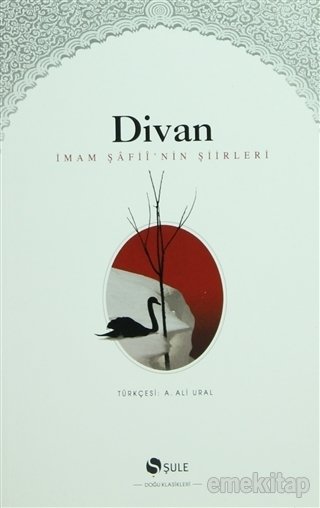 Divan - İmam Şafii'nin Şiirleri, Şule Yayınları