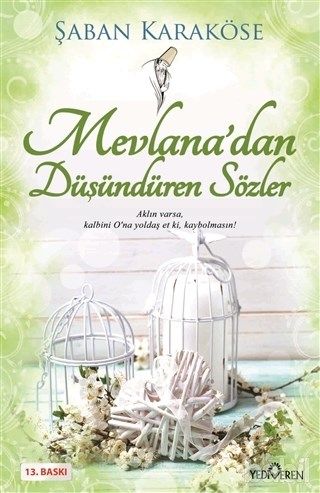 Mevlana'dan Düşündüren Sözler, Şaban Karaköse