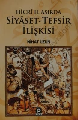 Hicri II. Asırda Siyaset-Tefsir İlişkisi