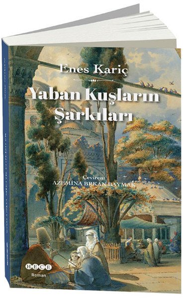 Yaban Kuşların Şarkıları, Hece Yayınları