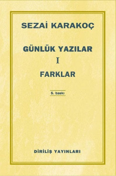 Günlük Yazılar 1 Farklar, Hasan Selim Hacıoğlu