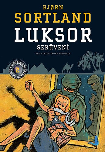 Luksor Serüveni, Bjorn Sortland