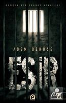 Esir Gerçek Bir Esaret Hikayesi