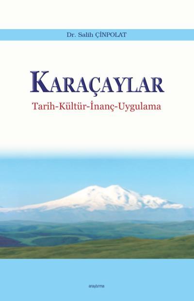Karaçaylar Tarih Kültür İnanç Uygulama, Araştırma Yayınları