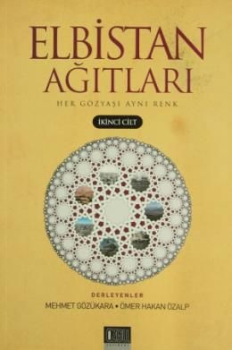 Elbistan Ağıtları 2; Her Gözyaşı Aynı Renk