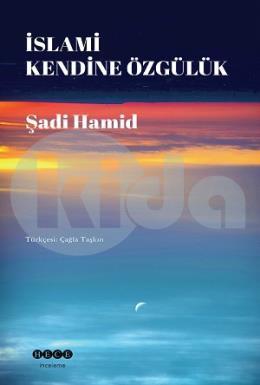 İslami Kendine Özgülük, Hece Yayınları
