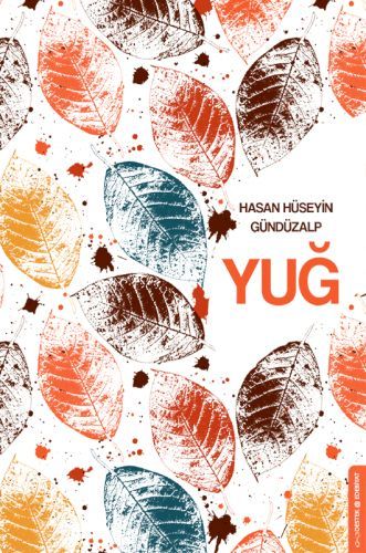 Yuğ, Hasan Hüseyin Gündüzalp