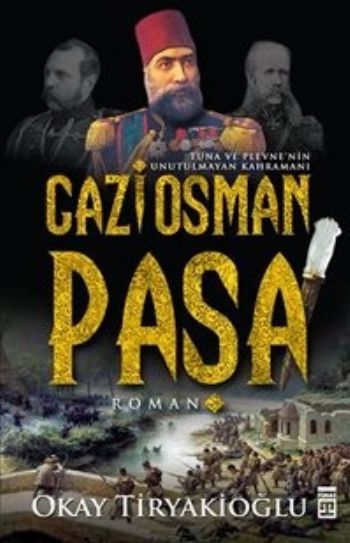 Gazi Osman Paşa, Okay Tiryakioğlu