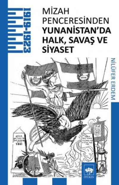 Mizah Penceresinden Yunanistan'da Halk, Savaş ve Siyaset,