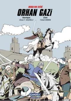 Bursa'nın Fatihi Orhan Gazi, Çamlıca