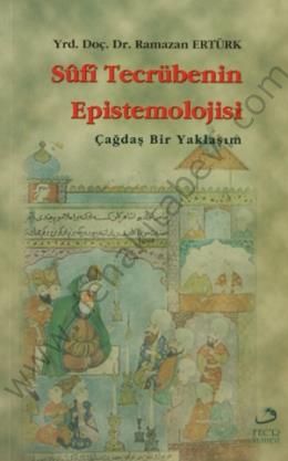 Sufi Tecrübenin Epistemolojisi, Ramazan Ertürk