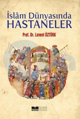İSLAM DÜNYASINDA HASTANELER