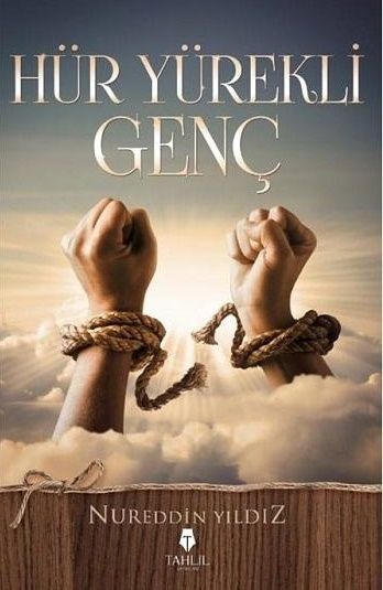 Hür Yürekli Genç, Nureddin Yıldız