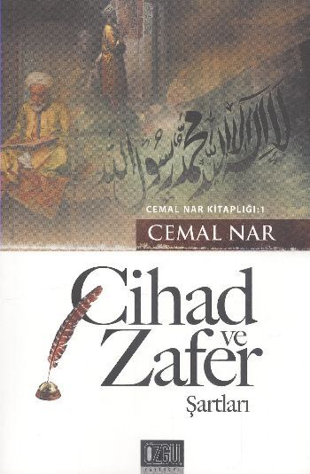 Cihad ve Zafer Şartları, Cemal Nar