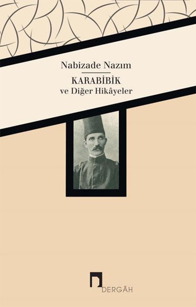 Karabibik ve Diğer Hikayeler, Nabizade Nazım