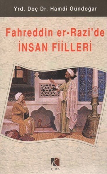 Fahrettin er-Razide İnsan Fiilleri, Hamdi Gündoğar