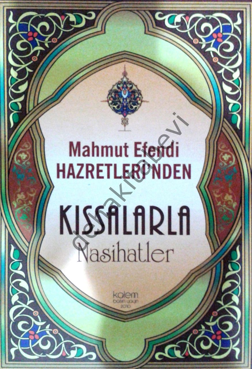 Mahmut Efendi Hazretlerinden, Kıssalarla Nasihatler