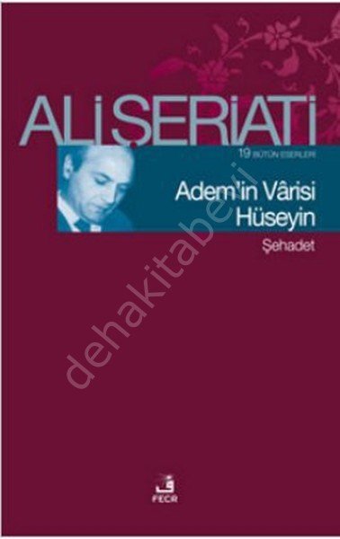 Adem'in Vârisi Hüseyin, Ali Şeriati