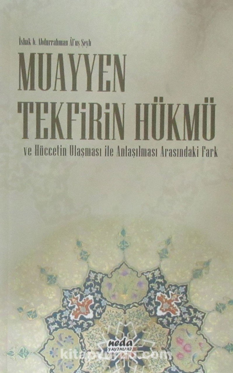 Muayyen Tekfirin Hükmü, Abdurrahman Al'uş Şeyh, Neda Yayınları