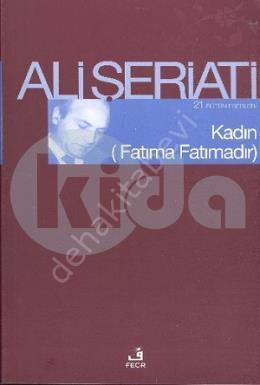 Kadın (Fatıma Fatımadır), Ali Şeriati