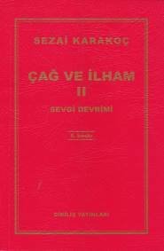 Çağ ve İlham 2 Sevgi Devrimi, Sezai Karakoç