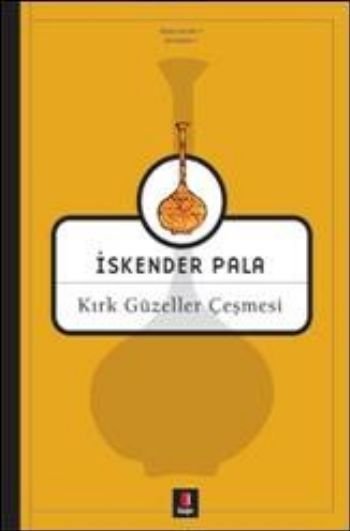 Kırk Güzeller Çeşmesi, İskender Pala