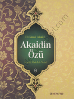 Hulâsa-i Akaid, Akaidin Özü