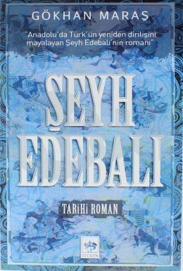 Şeyh Edebalı, Gökhan Maraş