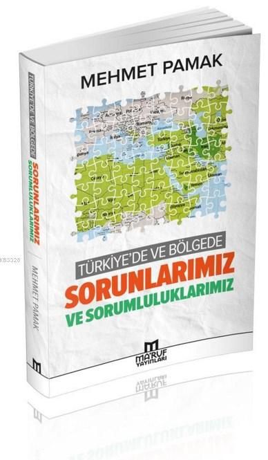 Türkiye'de ve Bölgede Sorunlarımız ve Sorumluluklarımız Mehmet Pamak