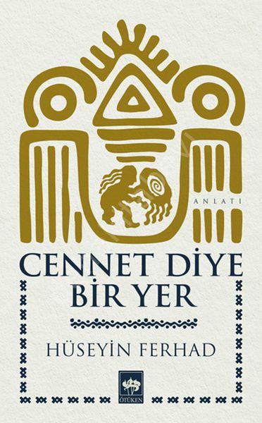 Cennet Diye Bir Yer, Hüseyin Ferhad