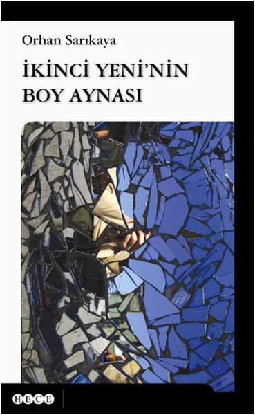 İkinci Yeni'nin Boy Aynası, Hece Yayınları