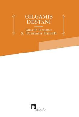 Gılgamış Destanı,