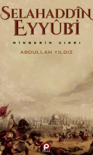 Selahaddin Eyyubi - Minberin Sırrı