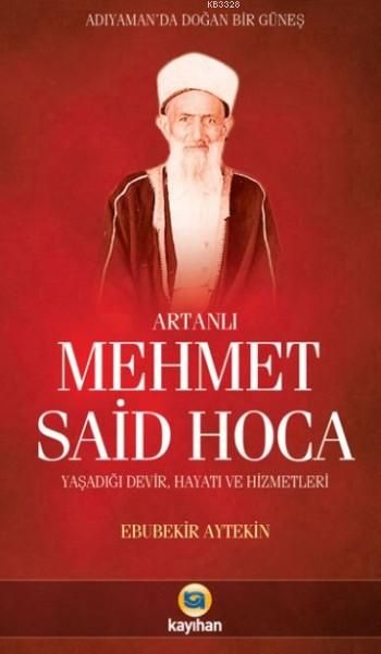 Artanlı Mehmet Said Hoca, Ebubekir Aytekin