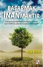 Başarmak İnanmaktır, Adem Duran