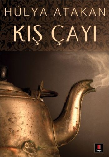 Kış Çayı, Hülya Atakan