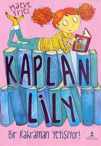 Kaplan Lily - Bir Kahraman Yetişiyor!, Maeve Friel
