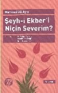 Şeyh-i Ekber'i Niçin Severim?, Mehmed Ali Ayni, Büyüyen Ay