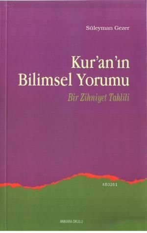 Kur`An`In Bilimsel Yorumu, Ankara Okulu Yayınları