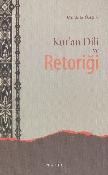 Kur’an Dili Ve Retoriği, Ankara Okulu Yayınları