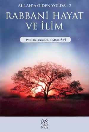 Rabbani Hayat Ve İlim; Allah´A Giden Yolda - 2, Nida Yayıncılık