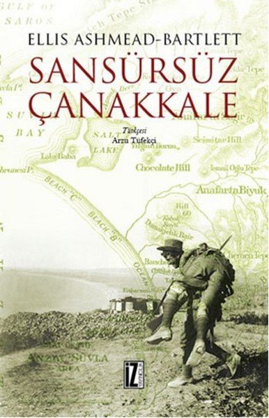 Sansürsüz Çanakkale, Ellis Ashmead Bartlett, İz Yayıncılık