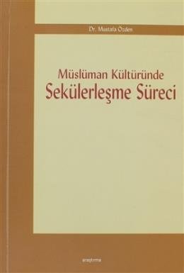 Müslüman Kültüründe Sekülerleşme Süreci, Araştırma Yayınları