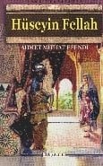 Hüseyin Fellah, Ahmet Mithat Efendi