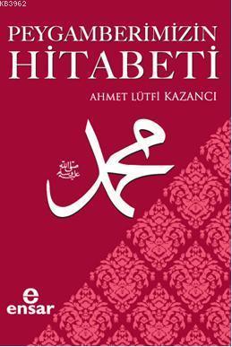 Peygamberimizin Hitabeti, Ensar Neşriyat