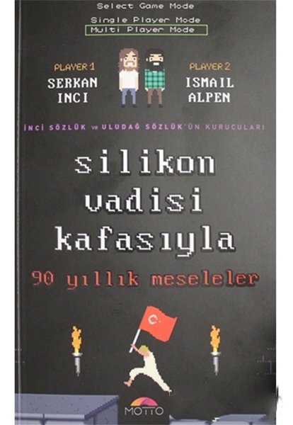 Silikon Vadisi Kafasıyla 90 Yıllık Öyküler, Motto Yayınları