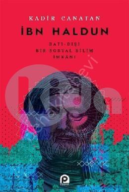 İbn Haldun; Batı - Dışı Bir Sosyal Bilim İmkanı