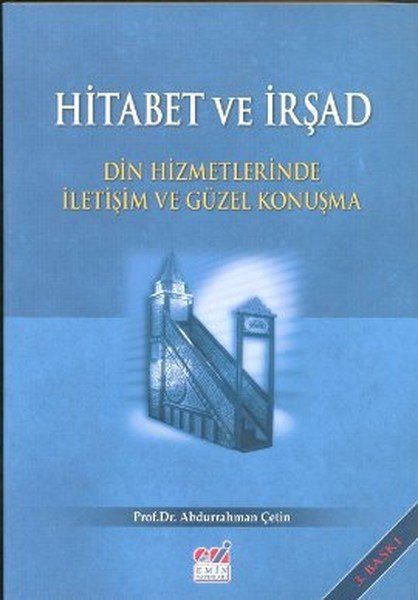 Hitabet ve İrşad; Din Hizmetlerinde İletişim ve Güzel Konuşma