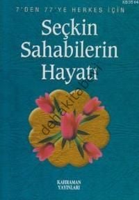 Seçkin Sahabelerin Hayatı (İthal Kağıt, Roman Boy), Kahraman Yayınları